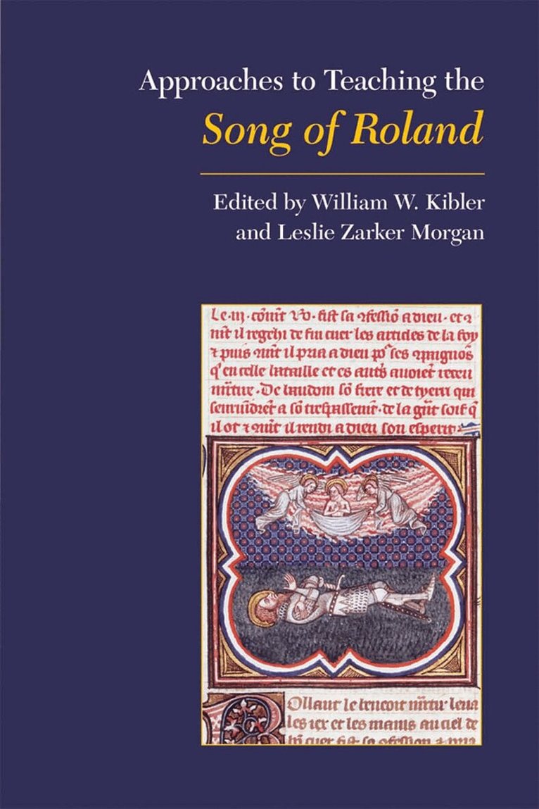 Modern Language Association, William W. Kibler, Leslie Zarker Morgan, William W Kibler - Approaches to Teaching the Song of Roland, Inbunden. Tillgänglighet: Tillfälligt slut