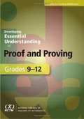 Developing Essential Understanding of Proof and Proving for Teaching Mathematics in Grades 9-12