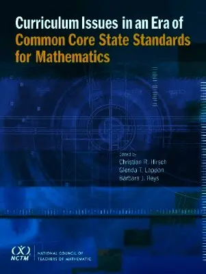 Christian Hirsch, Glenda Lappan, Barbara Reys - Curriculum Issues in an Era of Common Core State Standards for Mathematics, Häftad. Tillgänglighet: Tillfälligt slut