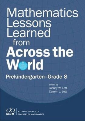 Johnny Lott, Carolyn Lott - Mathematics Lessons Learned from Across the World, Häftad. Tillgänglighet: Tillfälligt slut