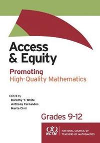 Access and Equity: Promoting High-Quality Mathematics in Grades 912