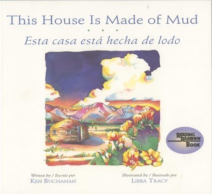 Ken Buchanan, Libba Tray - This House is Made of Mud / Esta Casa Esta Hecha de Lodo, Häftad