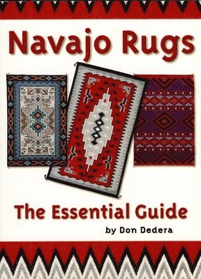 Don Dedera - Navajo Rugs, Häftad. Tillgänglighet: Tillfälligt slut