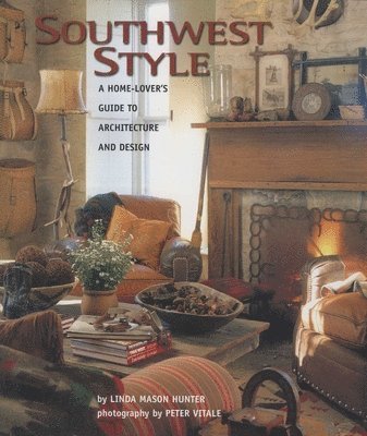 Linda Mason Hunter - Southwest Style, Inbunden. Tillgänglighet: Tillfälligt slut