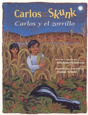 Jan Romero Stevens - Carlos and the Skunk / Carlos Y El Zorrillo, Häftad. Tillgänglighet: Tillfälligt slut