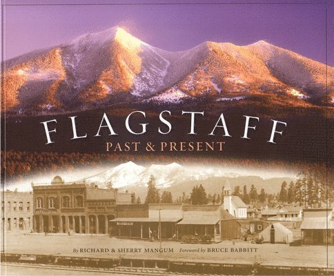 Richard Mangum - Flagstaff: Past & Present, Häftad. Tillgänglighet: Tillfälligt slut