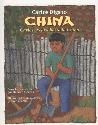 Jan Romero Stevens - Carlos Digs to China / Carlos Excava Hasta la China, Häftad. Tillgänglighet: Lägg i varukorg