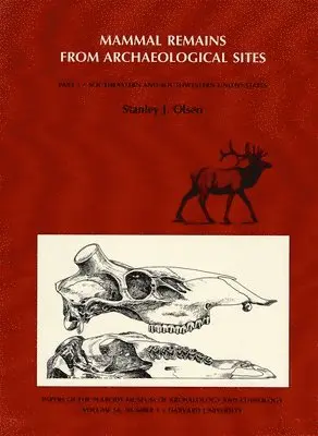 Stanley J. Olsen - Mammal Remains from Archaeological Sites, Häftad. Tillgänglighet: Tillfälligt slut