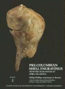 Pre-Columbian Shell Engravings from the Craig Mound at Spiro, Oklahoma: Part 2