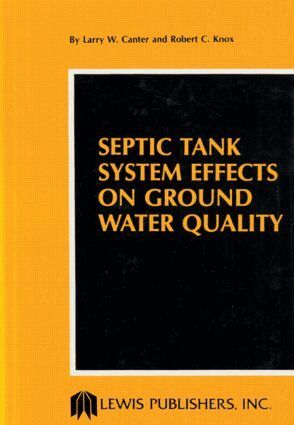 Larry W. Canter, Robert C. Knox - Septic Tank System Effects on Ground Water Quality, Inbunden