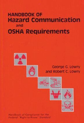Lowry - Handbook of Hazard Communication and OSHA Requirements, Inbunden