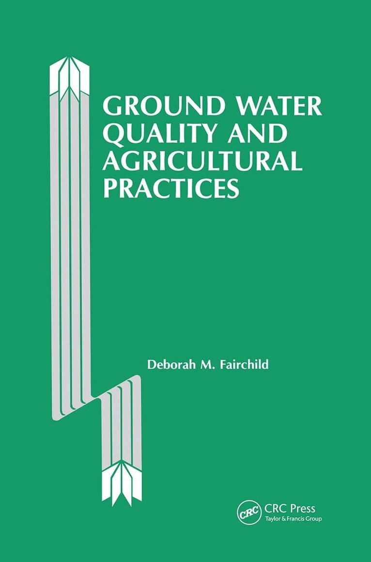 Deborah Fairchild - Ground Water Quality and Agricultural Practices, Inbunden. Tillgänglighet: Lägg i varukorg