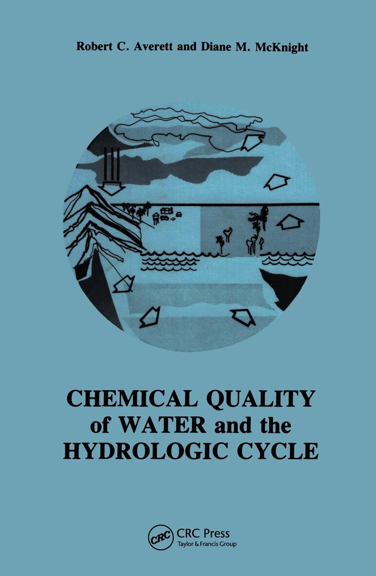 Robert C. Averett - Chemical Quality of Water and The Hydrologic Cycle, Inbunden