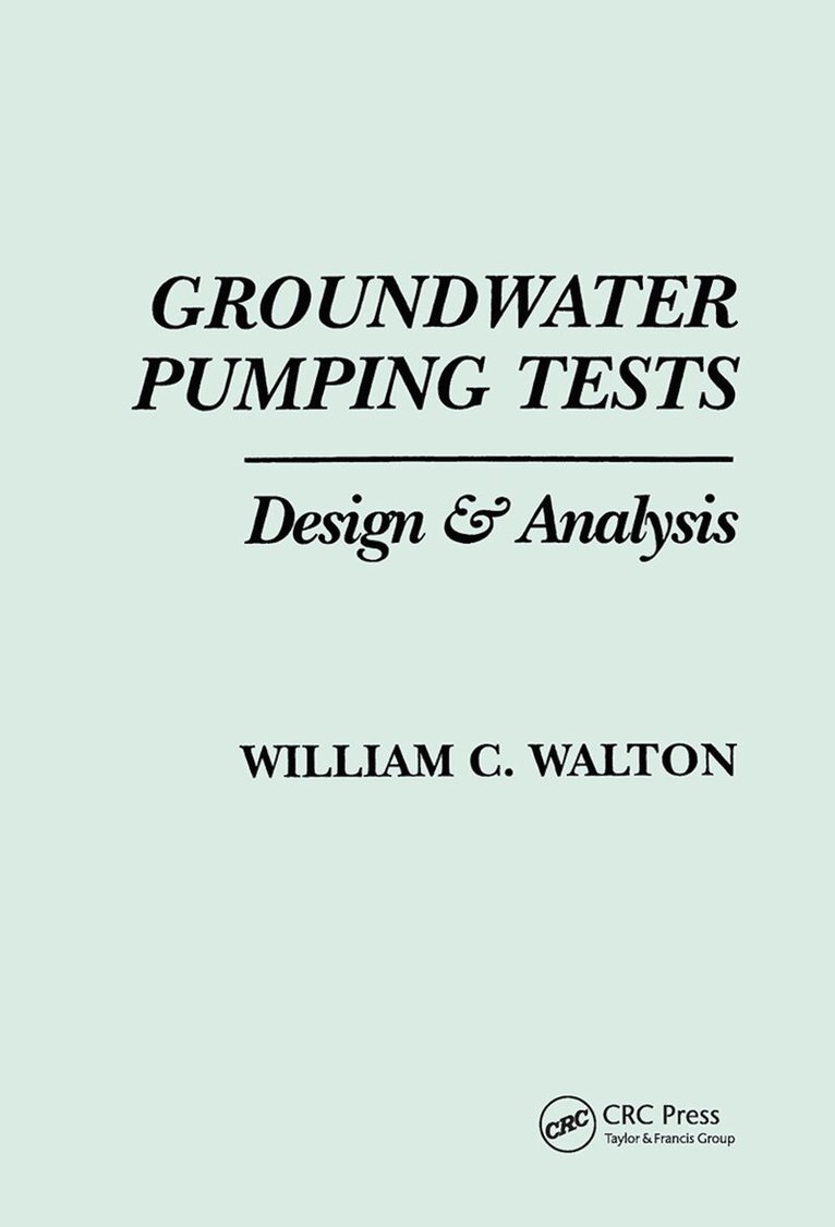 William C. Walton - Groundwater Pumping Tests, Inbunden