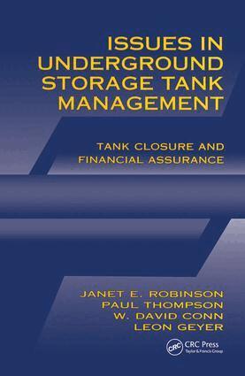 Janet E. Robinson, Paul S. Thompson, W. David Conn, L. Leon Geyer - Issues in Underground Storage Tank Management UST Closure and Financial Assurance, Inbunden