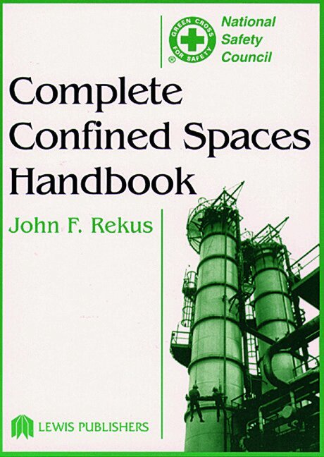John F. Rekus - Complete Confined Spaces Handbook, Inbunden. Tillgänglighet: Tillfälligt slut