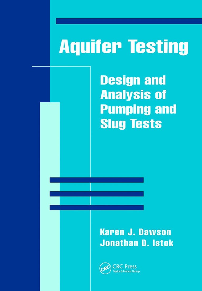 Jonathan D. Istok, Karen J. Dawson - Aquifer Testing, Inbunden