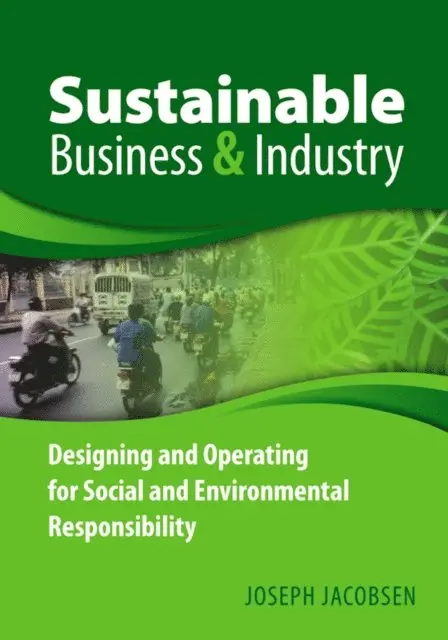 Joseph Jacobsen - Sustainable Business and Industry, E-bok. Tillgänglighet: Lägg i varukorg