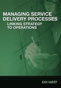 Managing Service Delivery Processes