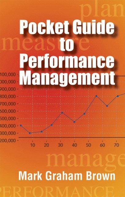 Mark Graham Brown - Pocket Guide to Performance Management, E-bok