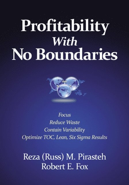 Robert E. Fox, Reza M. (Russ) Pirasteh - Profitability with No Boundaries, E-bok. Tillgänglighet: Lägg i varukorg