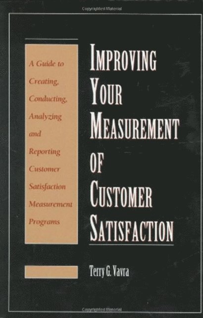 Terry G. Vavra - Improving Your Measurement of Customer Satisfaction, E-bok
