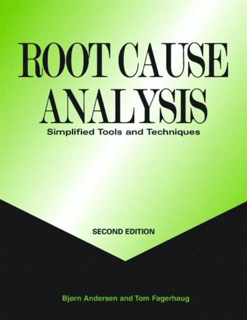 Tom Fagerhaug, Bjorn Andersen - Root Cause Analysis, E-bok. Tillgänglighet: Lägg i varukorg
