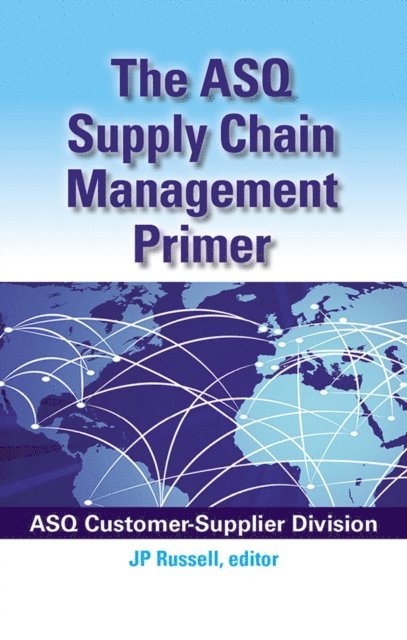 James P. Russell - ASQ Supply Chain Management Primer, E-bok