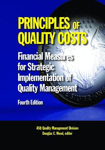 Douglas C. Wood - Principles of Quality Costs, E-bok