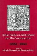Italian Studies In Shakespeare and His Contemporaries