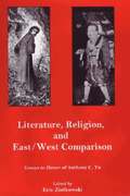 Literature, Religion, And East/West Comparison: