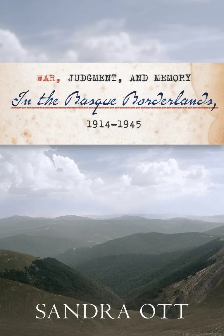 Sandra Ott - War, Judgment, and Memory in the Basque Borderlands, 1914-1945, Häftad. Tillgänglighet: Tillfälligt slut