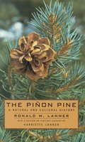 The Pinon Pine-A Natural And Cultural History