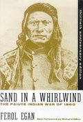 Sand In A Whirlwind-Paiute Indian War Of 1860