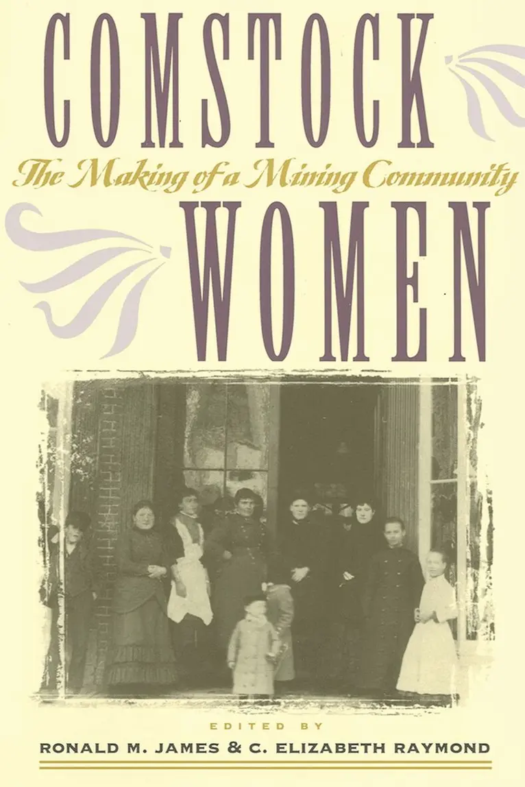 University of Nevada Press, Ronald M. James, C. Elizabeth Raymond - Comstock Women, Häftad. Tillgänglighet: Tillfälligt slut