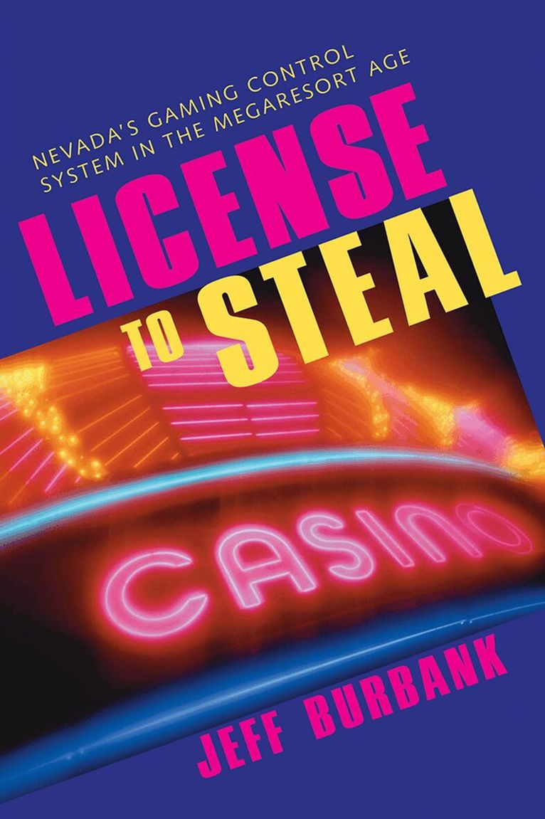 University of Nevada Press - License to Steal, Häftad. Tillgänglighet: Lägg i varukorg