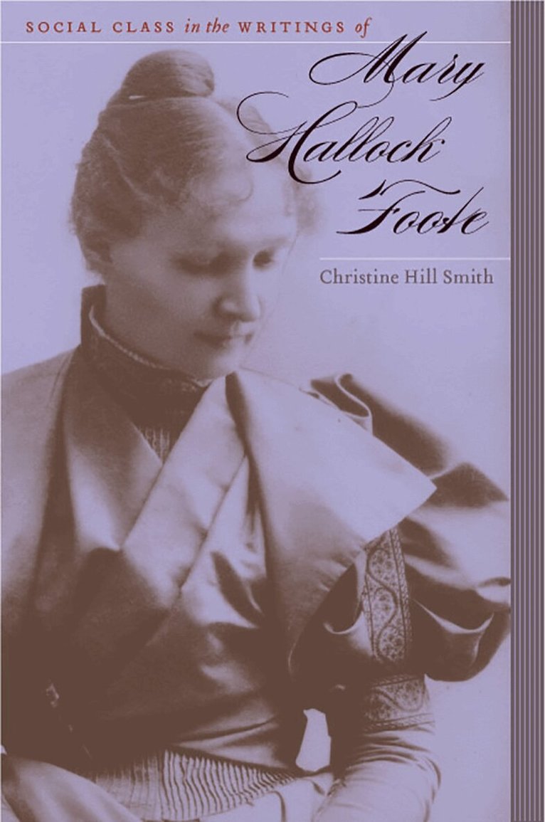 University of Nevada Press - Social Class in the Writings of Mary Hallock Foote, Inbunden. Tillgänglighet: Tillfälligt slut