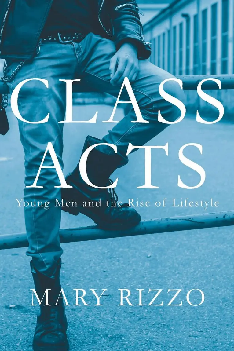 Mary Rizzo - Class Acts, Inbunden. Tillgänglighet: Tillfälligt slut