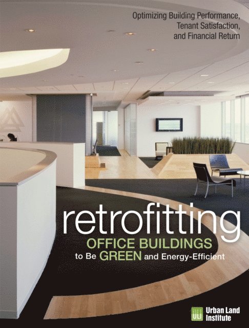 Leanne Tobias - Retrofitting Office Buildings to Be Green and Energy-Efficient, E-bok