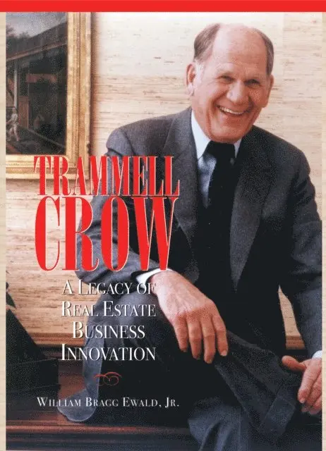 Jr. Willam Bragg Ewald - Trammell Crow, E-bok. Tillgänglighet: Lägg i varukorg