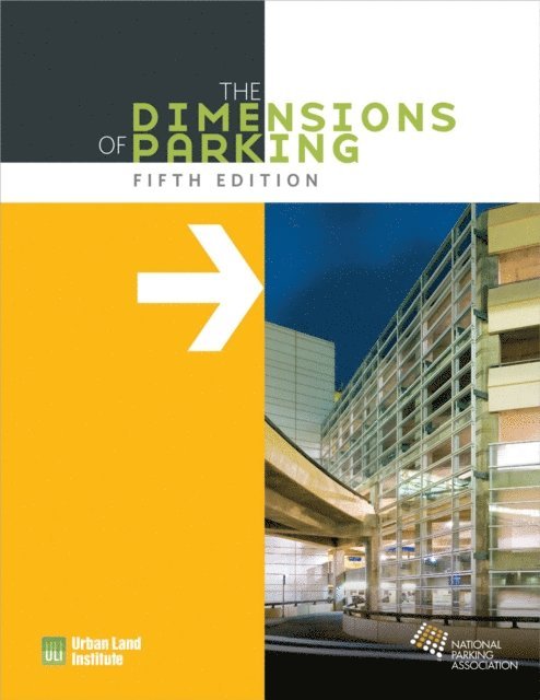National Parking Association, Urban Land Institute - Dimensions of Parking, E-bok