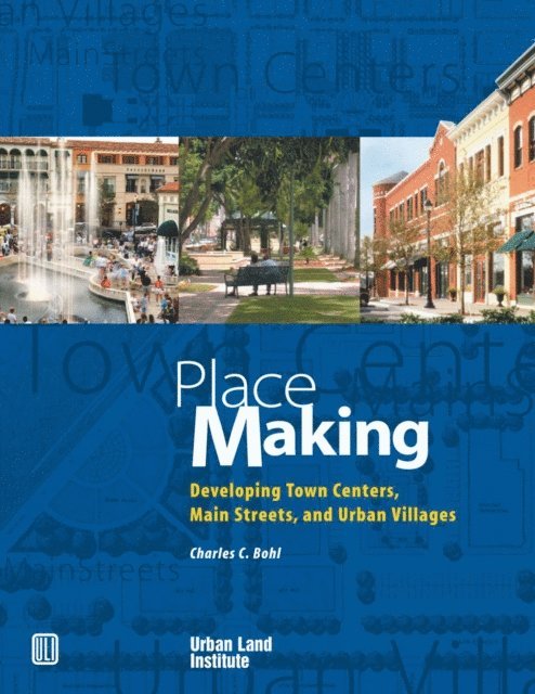 Charles C. Bohl - Place Making, E-bok