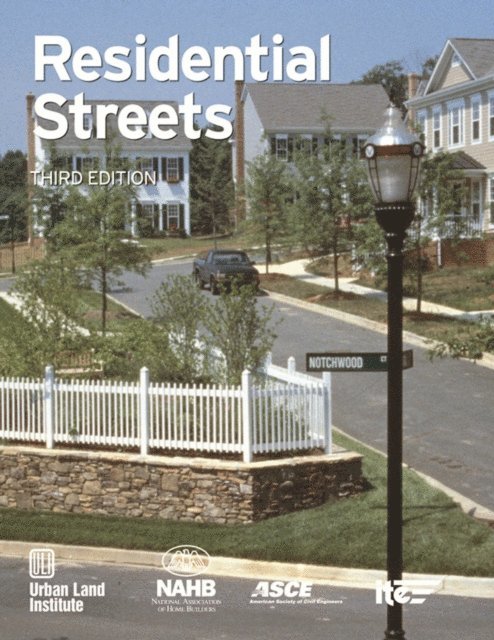 Walter M. Kulash - Residential Streets, E-bok