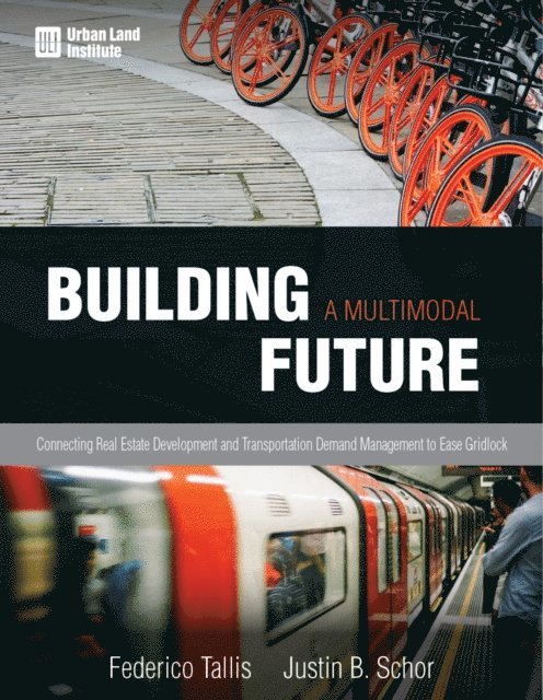 Federico Tallis, Justin B. Schor - Building a Multimodal Future, E-bok