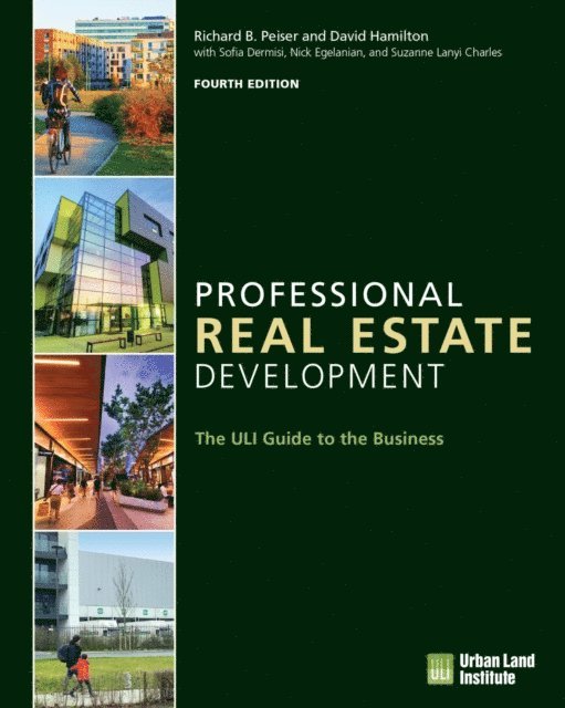 David Allen Hamilton, Sofia Dermisi, Nick Egelanian, Suzanne Lanyi Charles, Richard B. Peiser - Professional Real Estate Development, E-bok