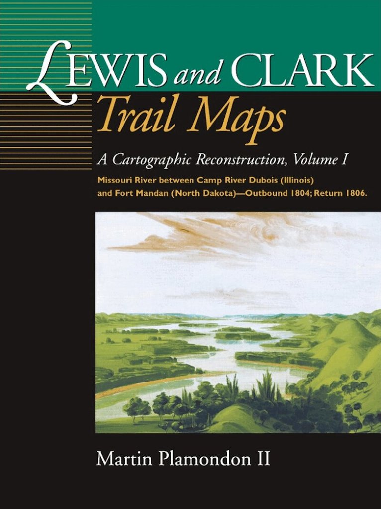 Martin Plamondon II - Lewis and Clark Trail Maps, Inbunden. Tillgänglighet: Lägg i varukorg
