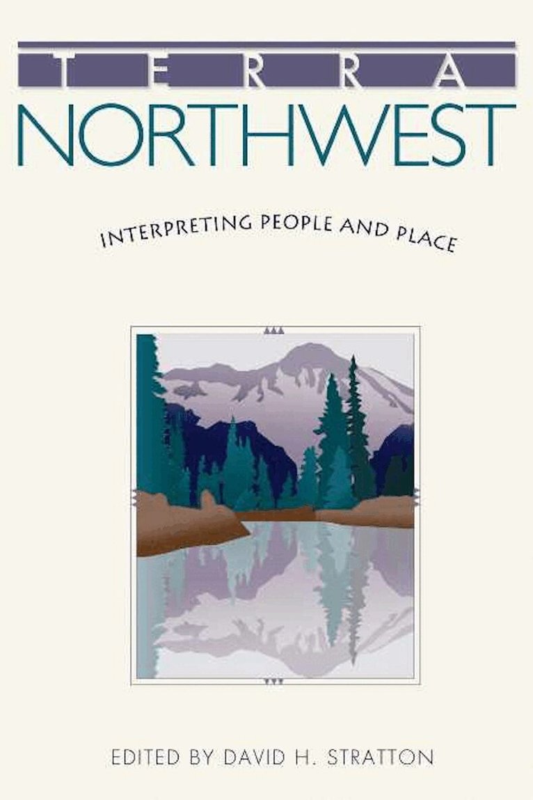 Susan Armitage, Kenneth S. Coates, James M. Dolliver, Gordon Hirabayashi, Alvin M. Josephy Jr., Howard R. Lamar, John McClelland Jr., E. Mark Moreno, Quintard Taylor, David H. Stratton - Terra Northwest, Häftad. Tillgänglighet: Tillfälligt slut