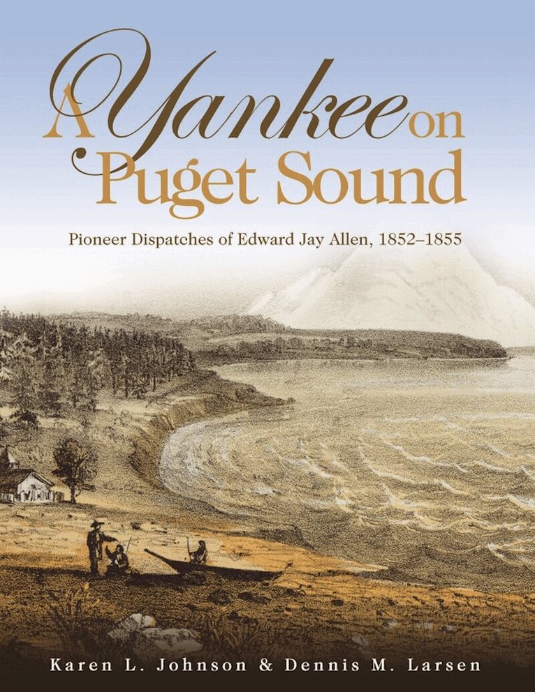 Karen L. Johnson, Dennis M. Larsen - Yankee on Puget Sound, Häftad