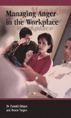 Donald Gibson - Managing Anger in the Workplace, Häftad