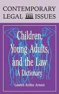 Children, Young Adults, and the Law